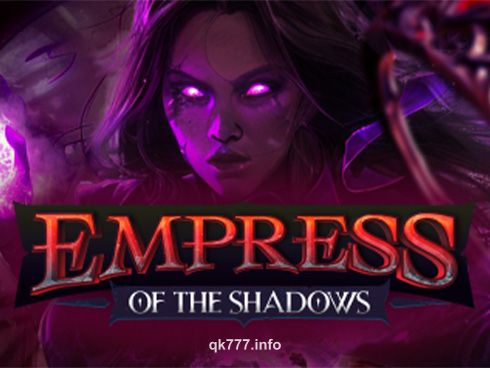 Empress Of The Shadows